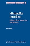 Minimalist interfaces : evidence from Indonesian and Javanese