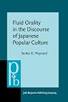 Fluid orality in the discourse of Japanese popular culture