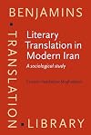 Literary translation in Modern Iran : a sociological study