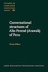 Conversational structures of Alto Perené (Arawak) of Peru