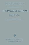 The solar spectrum : proceedings of the symposium held at the University of Utrecht, 26-31 August, 1963