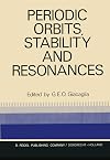 Periodic orbits, stability and resonances : proceedings of a symposium conducted by the University of Sao Paulo, the Technical Institute of Aeronautics of Sao José Dos Campos, and the National Observatory of Rio De Janeiro 4-12 September, 1969, at the University of Sao Paulo, Sao Paulo, Brasil, 4-12 September, 1969