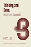 Thinking and Doing: The Philosophical Foundations of Institutions (Philosophical Studies Series)