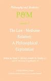 The law-medicine relation : a philosophical exploration : proceedings of the eighth Trans-disciplinary Symposium on Philosophy and Medicine, held at Farmington, Connecticut, November 9-11, 1978