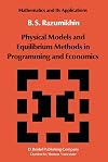 Physical models and equilibrium methods in programming and economics