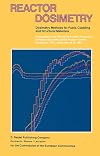 Reactor Dosimetry: Volume 1 Volume 2 Dosimetry Methods for Fuels, Cladding and Structural Materials Proceedings of the Fifth ASTM-Euratom Symposium on ... Geesthacht, F.R.G., September 24&ndash;28, 1984