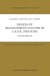 Design of management systems in U.S.S.R. industry : a systems approach