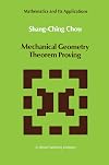 Mechanical geometry theorem proving