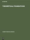 Current Trends in Linguistics, Volume 3: Theoretical Foundations