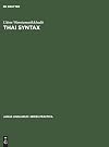 Thai Syntax: An Outline (Janua Linguarum. Series Practica, 68)