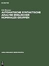 Automatische syntaktische Analyse englischer nominaler Gruppen (Janua Linguarum. Series Practica, 148) (German Edition)