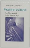 Pesten en treiteren psychisch geweld in het dagelijks leven