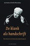 De klank als handschrift – Bernard Haitink en het Concertgebouworkest