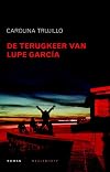 De terugkeer van Lupe Garcia