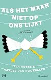 Als het maar niet op ons lijkt