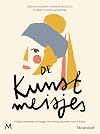 De kunstmeisjes: vijftig kunstwerken om langer dan twintig seconden naar te kijken