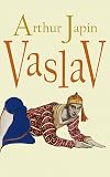 Vaslav : roman