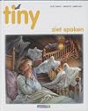 Tiny ziet spoken