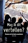 Mag ik dit vertellen? stemmen uit de Gentse weeshuizen 1945-1984