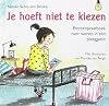 Je hoeft niet te kiezen Prentenpraatboek over wonen in een pleeggezin