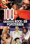 100 grootste rock- en popsterren : portretten van de beroemdste sterren