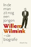 In de man zit nog een jongen Willem Wilmink – de biografie