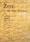 Zen in the Fifties: Interaction in Art between East and West (Waanders)