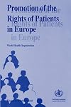 Promotion of the Rights of Patients in Europe:Proceedings of a WHO Consultation