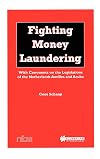 Fighting Money Laundering, With Comments on the Legislations of T