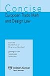 Concise European Trademark and Design Law (Concise Commentary of European IP Law)