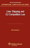Liner Shipping & Eu Competition Law (International Competition Law Series) (International Competition Law Series)