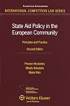 State Aid Policy in the European Community: Principles and Practice (International Competition Law Series)