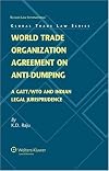 World Trade Organization Agreement on Anti-dumping: A Gatt/Wto & Indian Legal Perceptive (Global Trade Law)