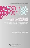 Force Majeure and Hardship Under General Contract Principles: Exemption for Non-performance in International Arbitration (International Arbitration Law Library)
