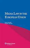 Media Law in the European Union