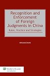 Recognition and Enforcement of Foreign Judgments in China