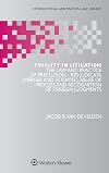 Finality in litigation : the law and practice of preclusion: res judicata (merger and estoppel), abuse of process and recognition of foreign judgments