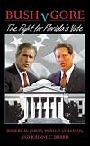 Bush v. Gore : The Fight for Florida's Vote