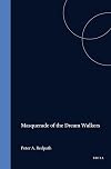 Masquerade of the Dream Walkers. Prophetic Theology from the Cartesians to Hegel. (Value Inquiry Book Series Vol. 73)