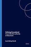 Defining personhood : toward the ethics of quality in clinical care