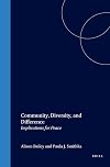 Community, Diversity, and Difference: Implications for Peace (Value Inquiry Book Series 127)