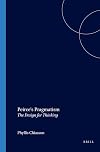 Peirce's Pragmatism. The Design for Thinking. (Value Inquiry Book Series 107)
