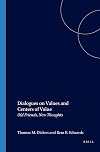 Dialogues on Values and Centers of Value: Old Friends, New Thoughts (Value Inquiry Book Series 114)