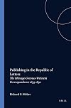 Publishing in the Republic of Letters the Ménage-Graevius-Wetstein correspondence, 1679-1692