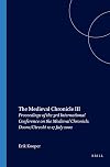 The Medieval chronicle III : proceedings of the 3rd International Conference on the Medieval Chronicle, Doorn/Utrecht 12-17 July 2002