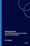 Breaking Ground: Travel and National Culture in Russia from Peter I to the Era of Pushkin