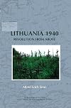 Lithuania 1940: Revolution from Above. (On the Boundary of Two Worlds: Identity, Freedom, and Moral Imagination in the Baltics)