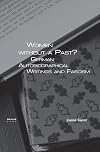 Women Without a Past?: German Autobiographical Writings and Fascism. (Genus: Gender in Modern Culture)
