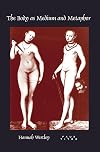 The Body as Medium and Metaphor. (Faux Titre)