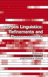 Corpus Linguistics: Refinements and Reassessments